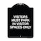 Signmission Visitors Parking Visitors Must Park in Visitor Spaces Heavy-Gauge Alum, 24" x 18", BW-1824-22720 A-DES-BW-1824-22720 - alternate 1